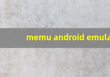 memu android emulator